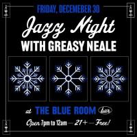 Jazz Night with Greasy Neale 