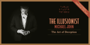The Illusionist: Michael John, The Art of Deception