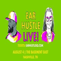 Ear Hustle Live!