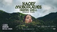 Kacey Musgraves: Deeper Well Tour with Lord Huron and Nickel Creek