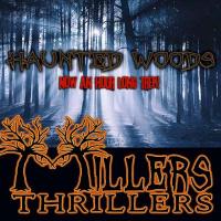 Millers Thrillers Haunted Woods Attraction