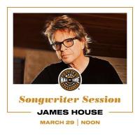 Songwriter Session: James House