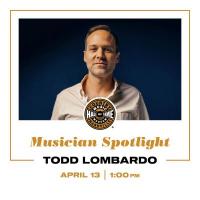 Musician Spotlight: Todd Lombardo