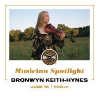 Musician Spotlight: Bronwyn Keith-Hynes