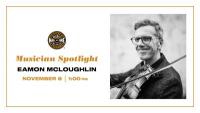 Musician Spotlight: Eamon McLoughlin