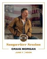 Songwriter Session: Craig Morgan
