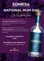 Sonrisa Rum National Rum Day Celebration at Butterfly on 8/15 Sonrisa Rum National Rum Day Celebration at Butterfly on 8/15