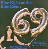 Blue Night at The Blue Room, A dirty comedy showcase hosted by Chloe Stillwell, June 2nd, 8pm, $10, at Third Man Records