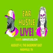Ear Hustle Live!