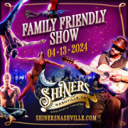 Shiners Family Friendly Show