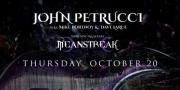 John Petrucci Feat. Mike Portnoy & Dave Larue with Special Guests Meanstreak