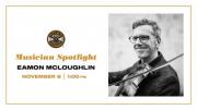Musician Spotlight: Eamon McLoughlin