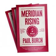 Book Talk: Paul Burch Discusses Meridian Rising: A Novel 