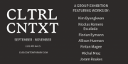 CLTRL CNTXT – Grand Opening Exhibition & Gallery Launch