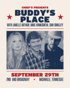 a night of live music, stories and songs with Nashville's best singers songwriters with Buddy's Place at Eric Church's Chief's on Broadway - a monthly residency