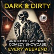 Dark & Dirty