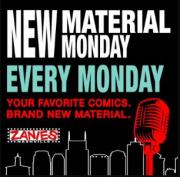 New Material Mondays is a weekly series at Zanies Nashville featuring comedians from Nashville and beyond. 